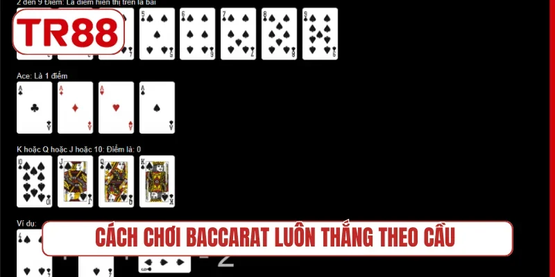 Cách chơi Baccarat luôn thắng theo cầu